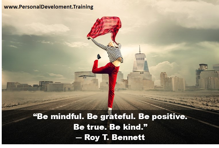 get rid of anxious thoughts-“Be mindful. Be grateful. Be positive. Be true. Be kind.”
? Roy T. Bennett -  - 
