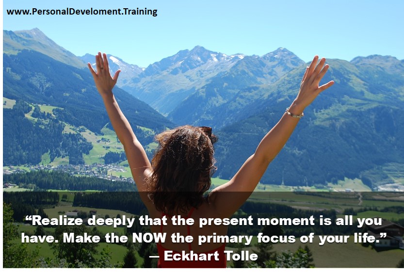 stop feeling anxious-
“Realize deeply that the present moment is all you have. Make the NOW the primary focus of your life.”
? Eckhart Tolle - 