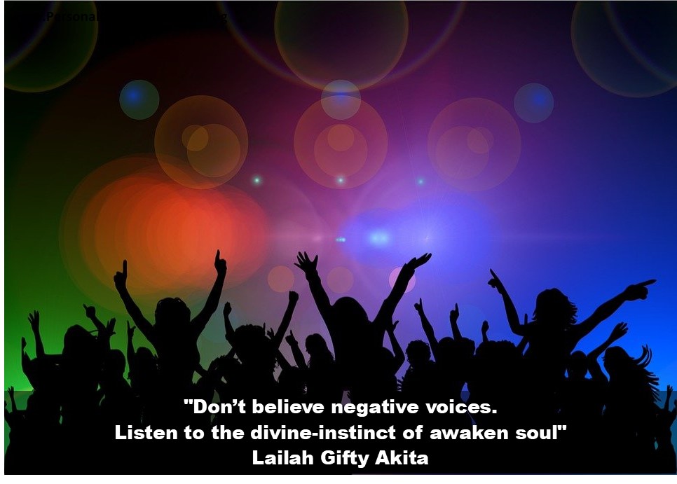 silencing your inner critic+dethroning your inner critic-Don’t believe negative voices. Listen to the divine-instinct of awaken soul - Lailah Gifty Akita - 
