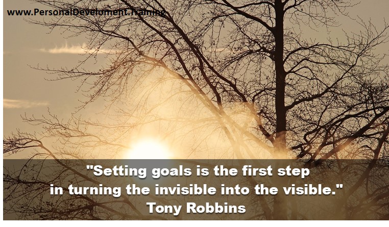 +focus+life+passion+planning-Setting goals is the first step in turning the invisible into the visible. - Tony Robbins - 