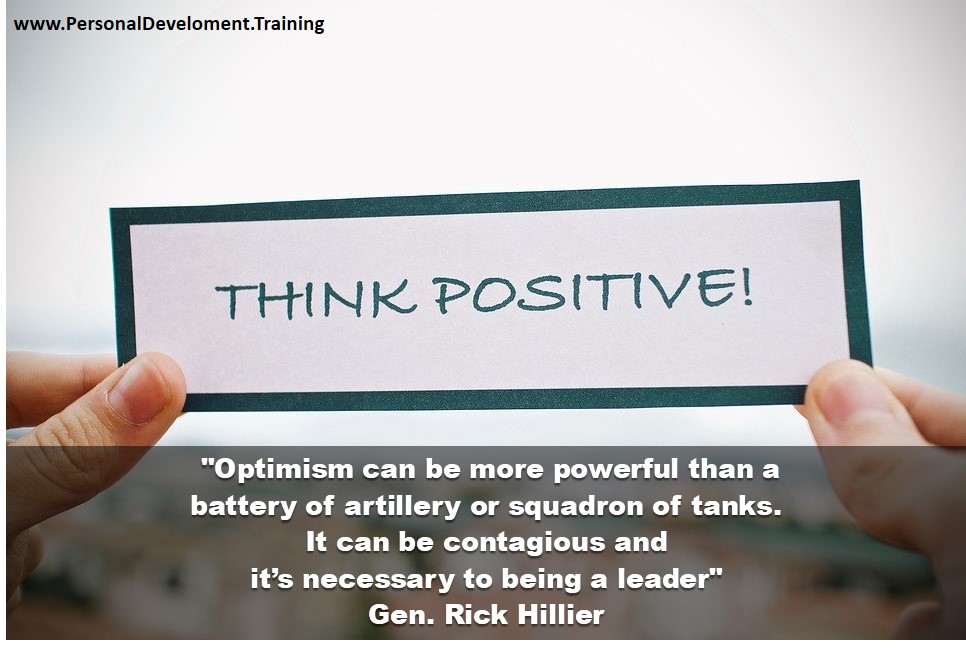 +affirmations+attitude+best+life+mindset+positive+purpose+results+time-Optimism can be more powerful than a battery of artillery or squadron of tanks. It can be contagious and it’s necessary to being a leader - Gen. Rick Hillier - 